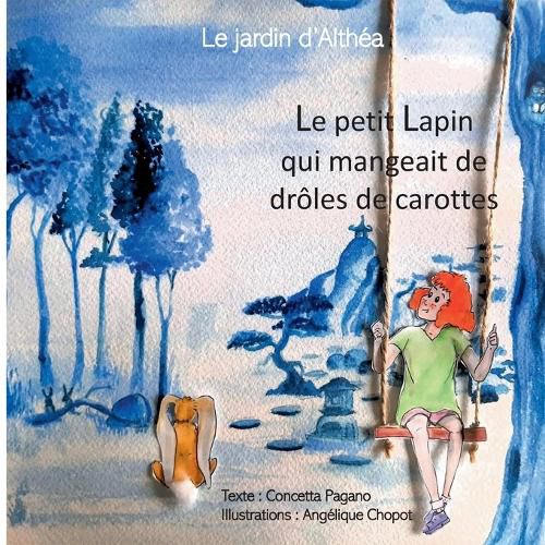 Cover image for Le petit lapin qui mangeait de droles de carottes