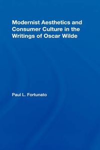 Cover image for Modernist Aesthetics and Consumer Culture in the Writings of Oscar Wilde