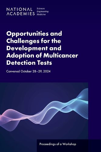 Cover image for Opportunities and Challenges for the Development and Adoption of Multicancer Detection Tests