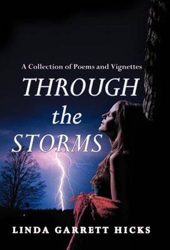 Cover image for Through the Storms: A Collection of Poems and Vignettes
