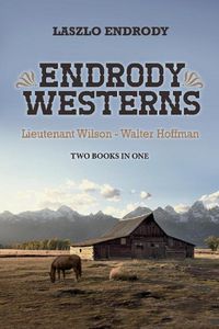 Cover image for Endrody Westerns: Lieutenant Wilson - Walter Hoffman