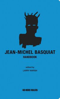 Cover image for Jean-Michel Basquiat Handbook