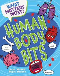 Cover image for What Matters Most?: Human Body Bits
