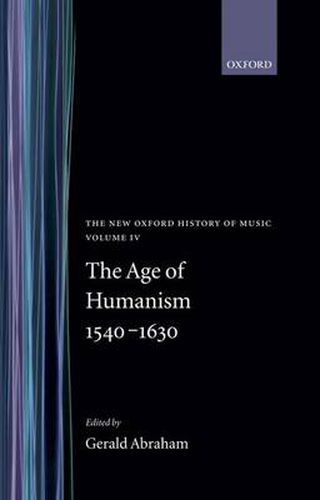 Cover image for The Age of Humanism 1540-1630