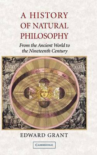 Cover image for A History of Natural Philosophy: From the Ancient World to the Nineteenth Century