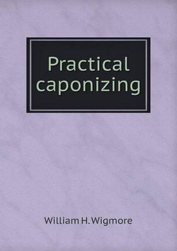 Cover image for Practical caponizing