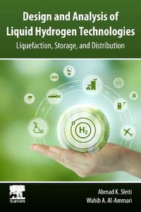 Cover image for Design and Analysis of Liquid Hydrogen Technologies