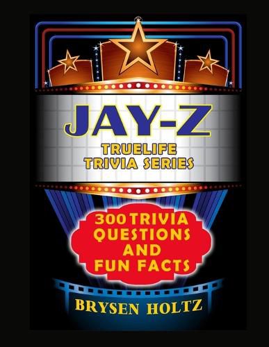 Cover image for Truelife Trivia Jay-Z