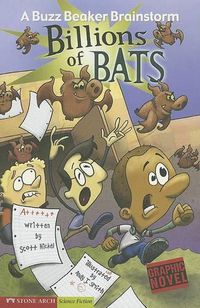 Cover image for Billions of Bats: a Buzz Beaker Brainstorm (Graphic Sparks)