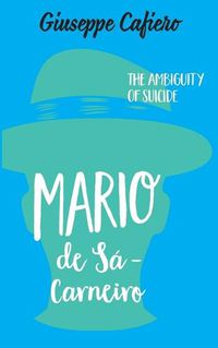 Cover image for Mario de Sa-Carneiro: The Ambiguity of a Suicide