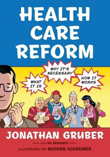 Cover image for Health Care Reform: What It Is, Why It's Necessary, How It Works