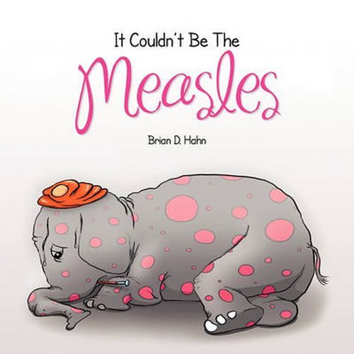 Cover image for It Couldn't Be The Measles