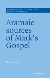 Cover image for Aramaic Sources of Mark's Gospel