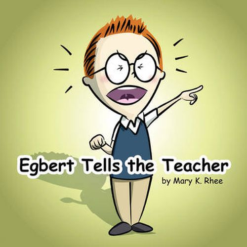 Cover image for Egbert Tells the Teacher