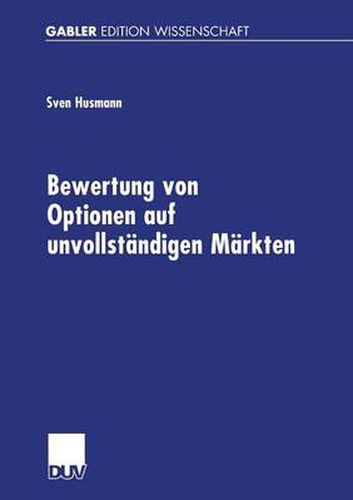 Cover image for Bewertung Von Optionen Auf Unvollstandigen Markten