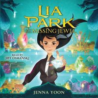 Cover image for Lia Park and the Missing Jewel