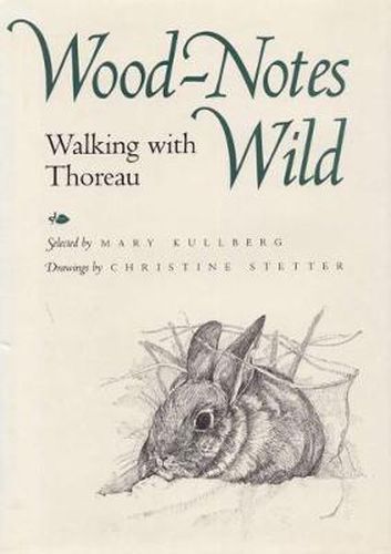 Cover image for Wood-Notes Wild: Walking with Thoreau