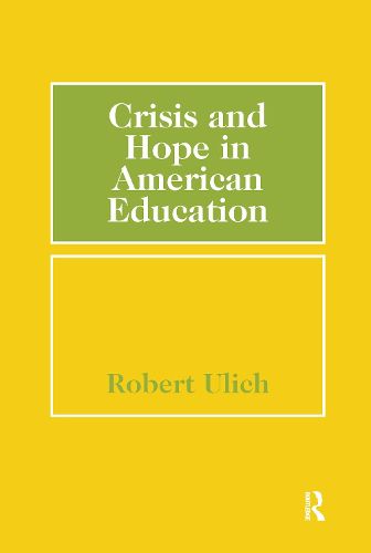 Cover image for Crisis and Hope in American Education