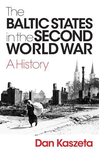 Cover image for The Baltic States in the Second World War