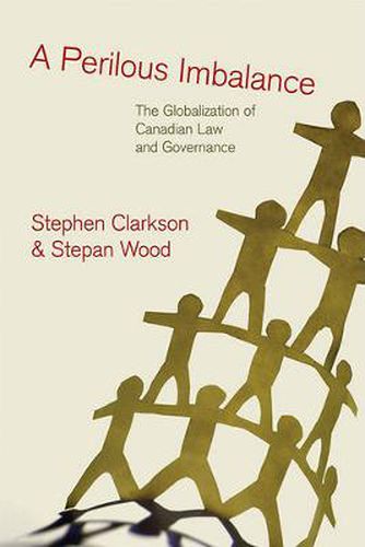 Cover image for A Perilous Imbalance: The Globalization of Canadian Law and Governance