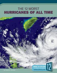 Cover image for The 12 Worst Hurricanes of All Time