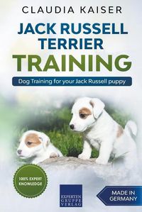 Cover image for Jack Russell Terrier Training: Dog Training for Your Jack Russell Puppy