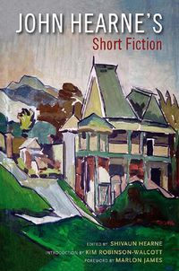 Cover image for John Hearne's Short Fiction