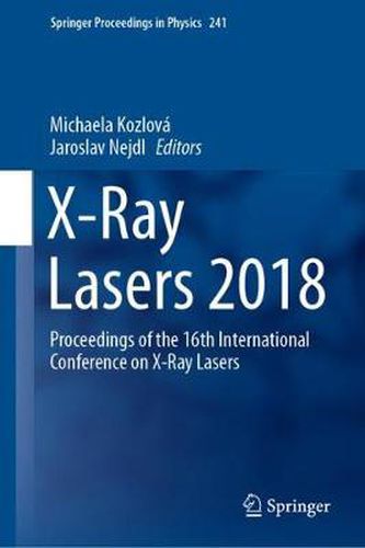 Cover image for X-Ray Lasers 2018: Proceedings of the 16th International Conference on X-Ray Lasers