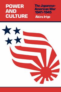 Cover image for Power and Culture: The Japanese-American War, 1941-1945