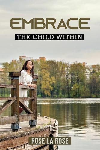 Cover image for Embrace: The Child Within