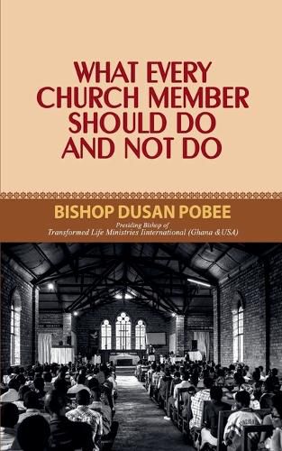 What Every Church Member Should Do And Not Do