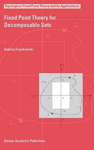 Cover image for Fixed Point Theory for Decomposable Sets