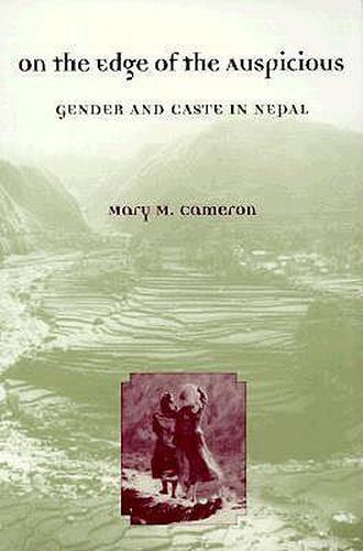 Cover image for On the Edge of the Auspicious: Gender and Caste in Nepal