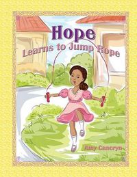 Cover image for Hope Learns to Jump Rope