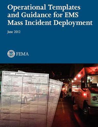 Cover image for Operational Templates and Guidance for EMS Mass Incident Deployment