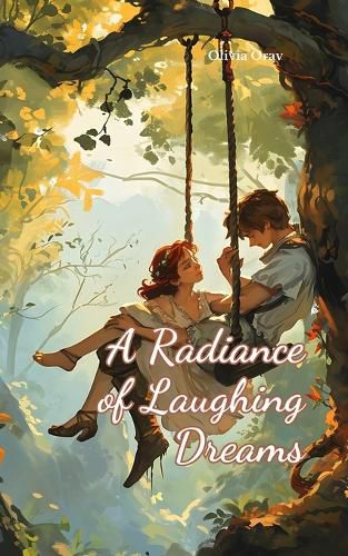 Cover image for A Radiance of Laughing Dreams