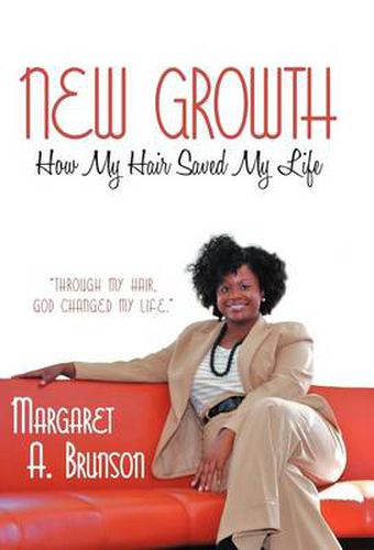 Cover image for New Growth: How My Hair Saved My Life