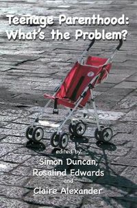 Cover image for Teenage Parenthood: What's The Problem?