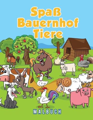 Spass Bauernhof Tiere Malbuch