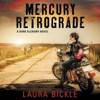 Cover image for Mercury Retrograde Lib/E: A Dark Alchemy Novel