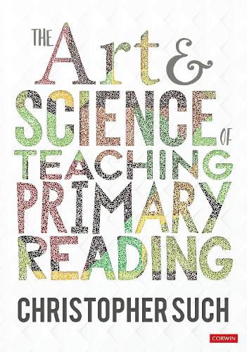 Cover image for The Art and Science of Teaching Primary Reading