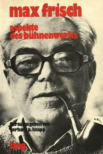Cover image for Max Frisch. Aspekte Des Buehnenwerks