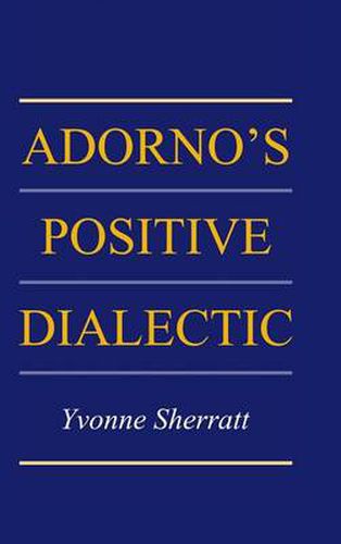 Cover image for Adorno's Positive Dialectic