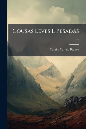 Cover image for Cousas Leves E Pesadas ...
