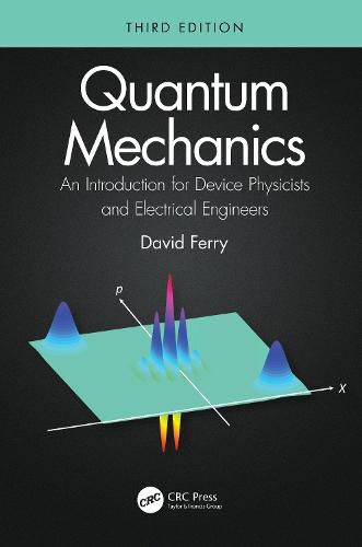 Cover image for Quantum Mechanics: An Introduction for Device Physicists and Electrical Engineers