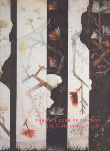 Cover image for The Arts Club of Chicago: The Collection 1916-1996