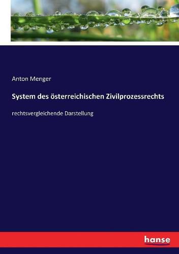 Cover image for System des oesterreichischen Zivilprozessrechts: rechtsvergleichende Darstellung