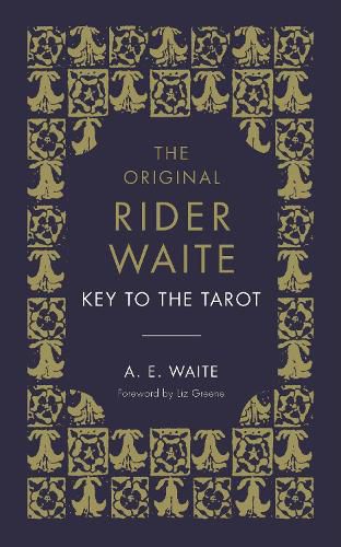 Cover image for The Key To The Tarot: The Official Companion to the World Famous Original Rider Waite Tarot Deck