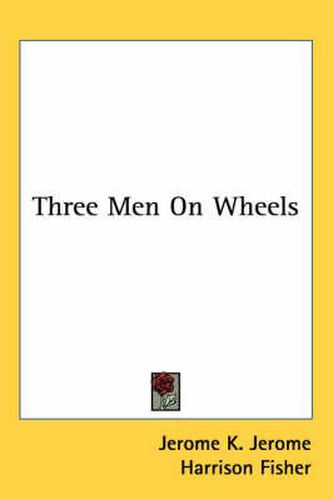 Three Men on Wheels