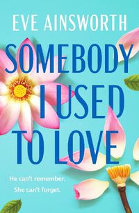 Cover image for Somebody I Used to Love